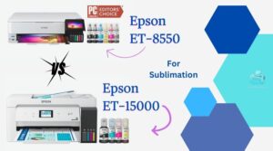 Epson 8550 vs 15000 for Sublimation