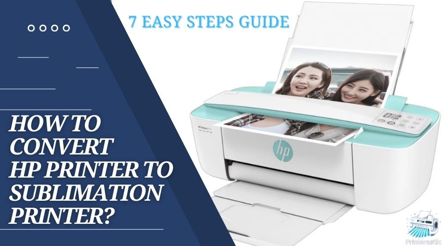 How to Convert HP Printer to Sublimation Printer