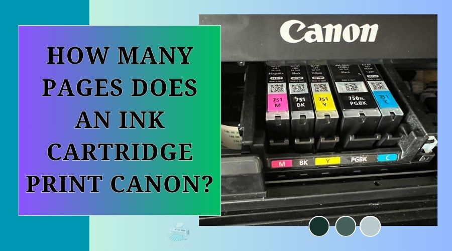 How many pages does an ink cartridge print Canon? 2024